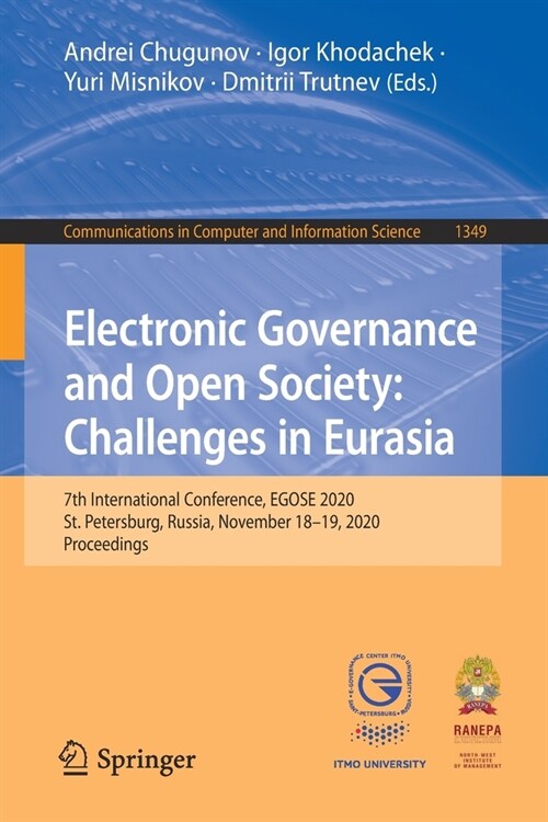 Electronic Governance and Open Society: Challenges in Eurasia: 7th International Conference, Egose 2020, St. Petersburg, Russia, November 18-19, 2020, (Paperback, 2020)