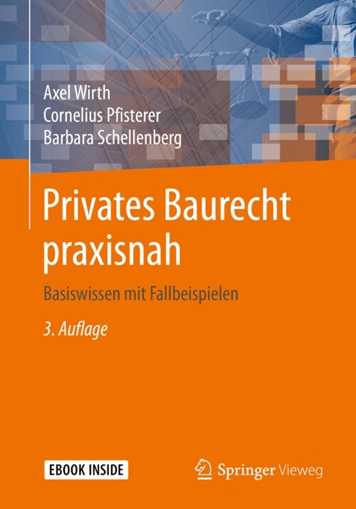 Privates Baurecht Praxisnah: Basiswissen Mit Fallbeispielen (Paperback, 3, 3., Uberarb. U.)