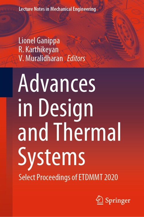 Advances in Design and Thermal Systems: Select Proceedings of Etdmmt 2020 (Hardcover, 2021)