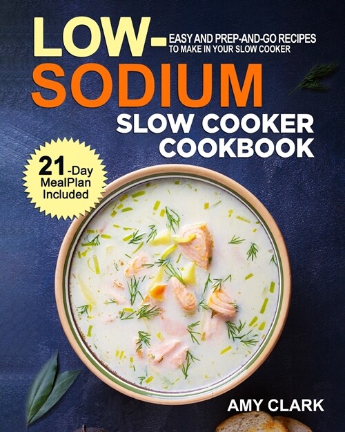 Low Sodium Slow Cooker Cookbook (Paperback)