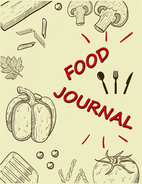 Food Journal: Food Diary and Activity Tracker, Daily Activity and Fitness Tracker, 100 Days Undated (Paperback)