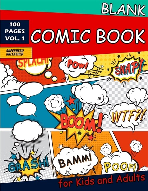 Blank Comic Book for Kids and Adults: 100 Fun and Unique Templates, Draw Your Own Comics, A Large Sketchbook for Kids and Adults (Paperback)