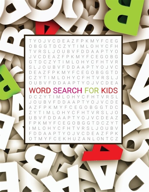 Word Search for Kids: Fun Puzzles for Kids Ages 5 and Up, Improve Vocabulary, Spelling, Memory and Logic Skills for Kids, Word Search Puzzle (Paperback)