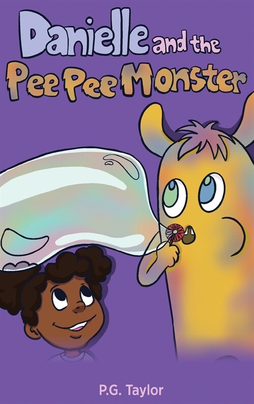 Danielle and the Pee Pee Monster (Hardcover)