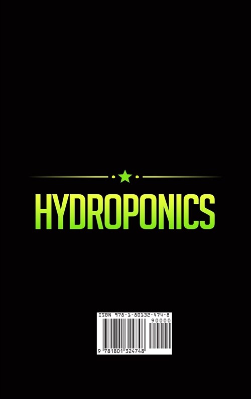 Hydroponics: The essential guide on how to grow your vegetables and fruits on water by making garden at home with out backyard and (Hardcover)