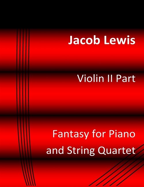 Fantasy for Piano and String Quartet: Violin II Part (Paperback)