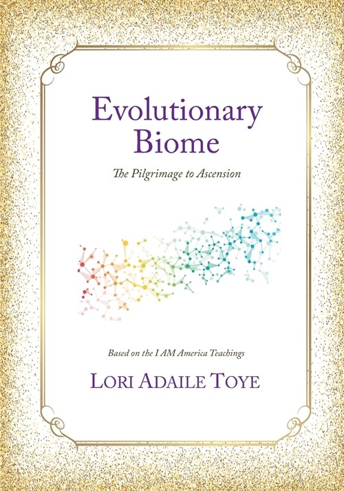 Evolutionary Biome: The Pilgrimage to Ascension (Paperback)