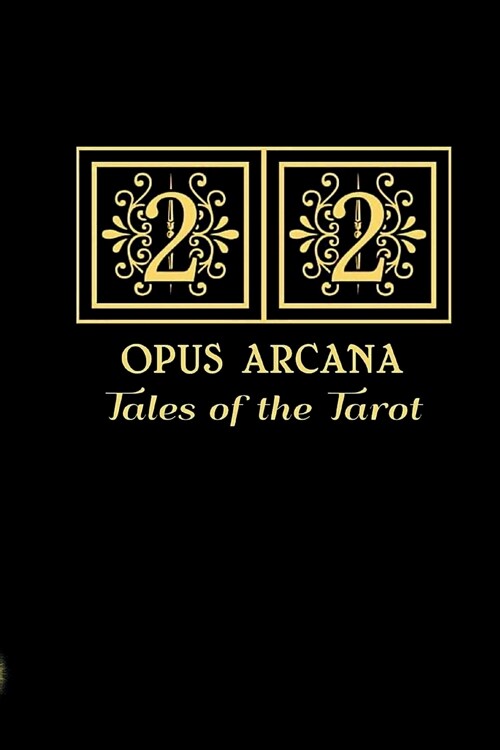 22 Opus Arcana: Tales of the Tarot (Paperback)