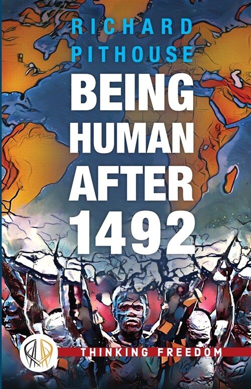 Being Human After 1492 (Paperback)