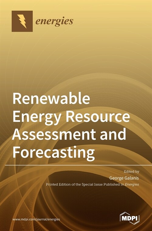 Renewable Energy Resource Assessment and Forecasting (Hardcover)