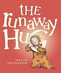 (The) runaway hug