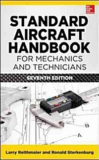 Standard Aircraft Handbook for Mechanics and Technicians, Seventh Edition (Hardcover, 7, Revised)