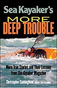 Sea Kayakers More Deep Trouble (Paperback)