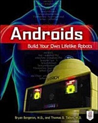 Androids: Build Your Own Lifelike Robots (Paperback)