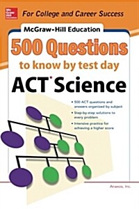500 ACT Science Questions to Know by Test Day (Paperback)
