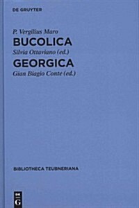 Bucolica Et Georgica (Hardcover, Critical)