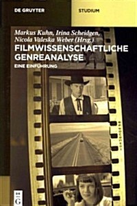 Filmwissenschaftliche Genreanalyse: Eine Einf?rung (Hardcover)