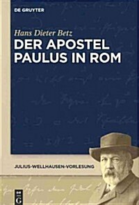 Der Apostel Paulus in Rom (Paperback)