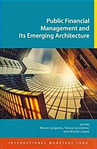 Public Financial Management and Its Emerging Architecture (Paperback)