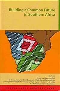 Building a Common Future in Southern Africa (Paperback)