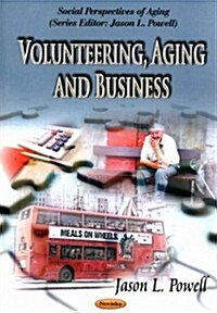 Volunteering, Aging and Business (Paperback, UK)