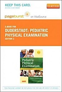 Pediatric Physical Examination - Pageburst E-book on Vitalsource Printed Access Code (Pass Code, 2nd, Illustrated)