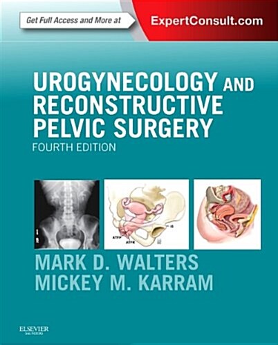 Urogynecology and Reconstructive Pelvic Surgery (Hardcover, 4, Revised)