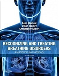 Recognizing and Treating Breathing Disorders : A Multidisciplinary Approach (Paperback, 2 ed)