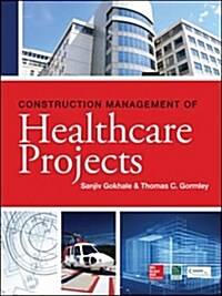 Construction Management of Healthcare Projects (Hardcover)