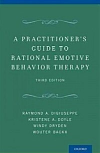 Practitioners Guide to Rational Emotive Behavior Therapy (Paperback, 3)