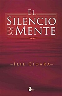 El Silencio de la Mente = The Silence of the Mind (Paperback)