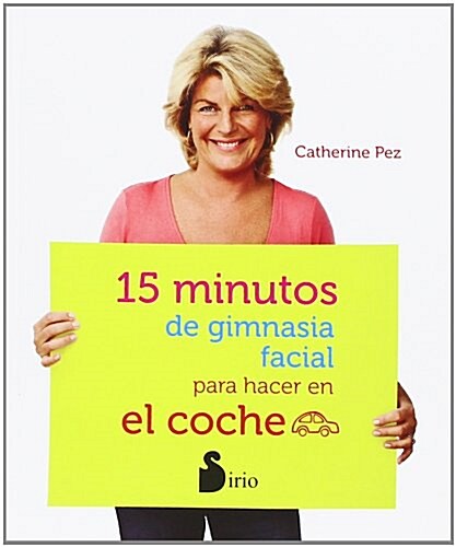 15 Minutos de Gimnasia Facial Para Hacer en el Coche (Paperback)