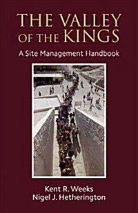 The Valley of the Kings: A Site Management Handbook (Hardcover)