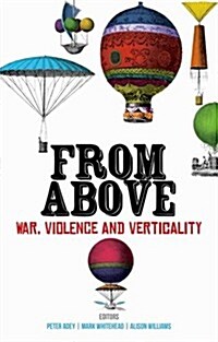 From Above: War, Violence, and Verticality (Hardcover)