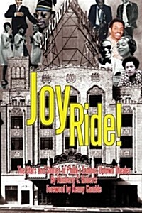 Joy Ride! the Stars and Stories of Phillys Famous Uptown Theater (Paperback)