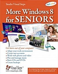 More Windows 8 for Seniors: Get More Out of Your Computer (Paperback)