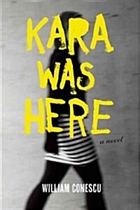 Kara Was Here (Paperback)