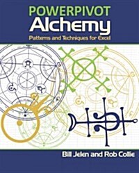 PowerPivot Alchemy: Patterns and Techniques for Excel (Paperback)