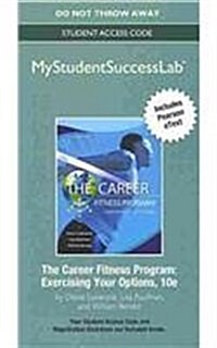 New Mystudentsuccesslab with Pearson Etext -- Standalone Access Card -- For the Career Fitness Program: Exercising Your Options (Hardcover, 10)