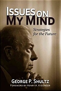 Issues on My Mind: Strategies for the Future (Hardcover)