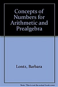 Concepts of Numbers for Arithmetic and Prealgebra (Ringbound, 3)