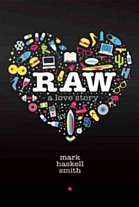 Raw: A Love Story (Paperback)