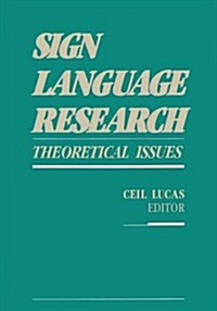 Sign Language Research: Theoretical Issues (Paperback)