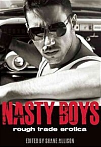 Nasty Boys: Rough Trade Erotica (Paperback)