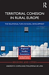 Territorial Cohesion in Rural Europe : The Relational Turn in Rural Development (Hardcover)