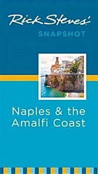 Rick Steves Snapshot Naples & the Amalfi Coast: Including Pompeii (Paperback)