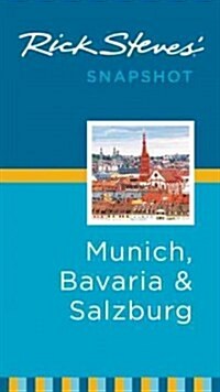 Rick Steves Snapshot Munich, Bavaria & Salzburg (Paperback)
