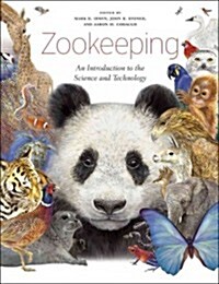 Zookeeping: An Introduction to the Science and Technology (Hardcover)