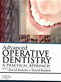 Advanced Operative Dentistry : A Practical Approach (Paperback)