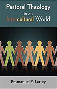 Pastoral Theology in an Intercultural World (Paperback)